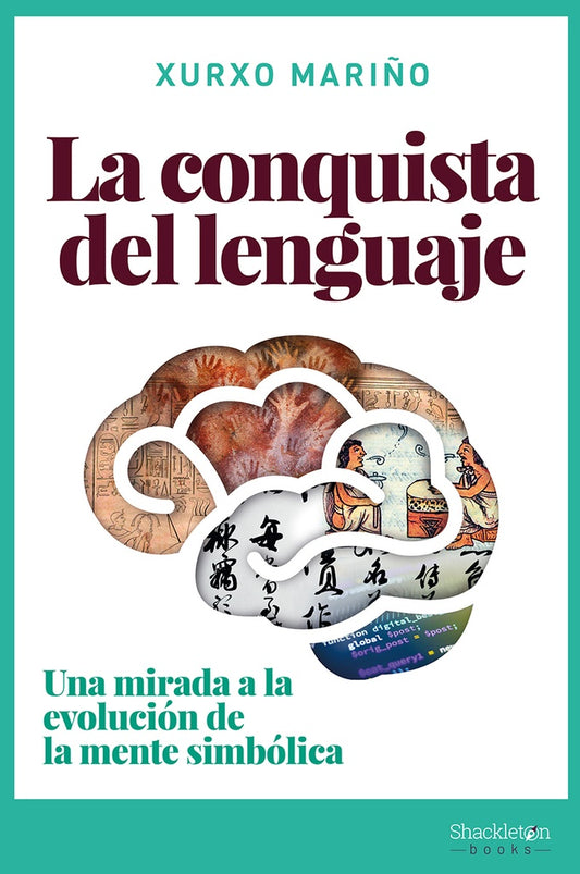 La conquista del lenguaje | Xurxo Mariño