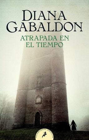 Atrapada en el tiempo. Saga Randall 2 | DIANA GABALDON