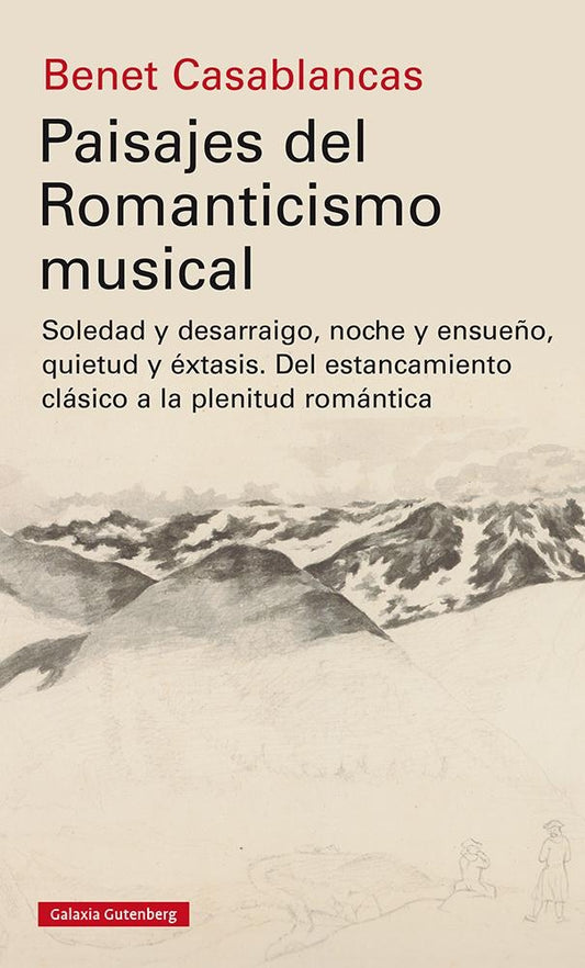 Paisajes del romanticismo musical | Benet Casablancas