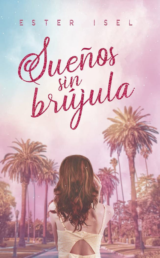 Sueños sin brújula | Ester Isel