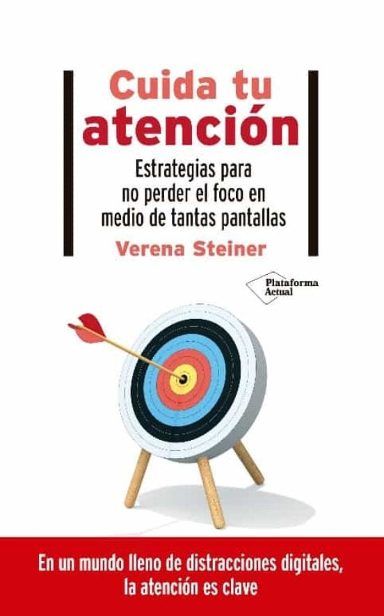 Cuida tu atención | Verena Steiner