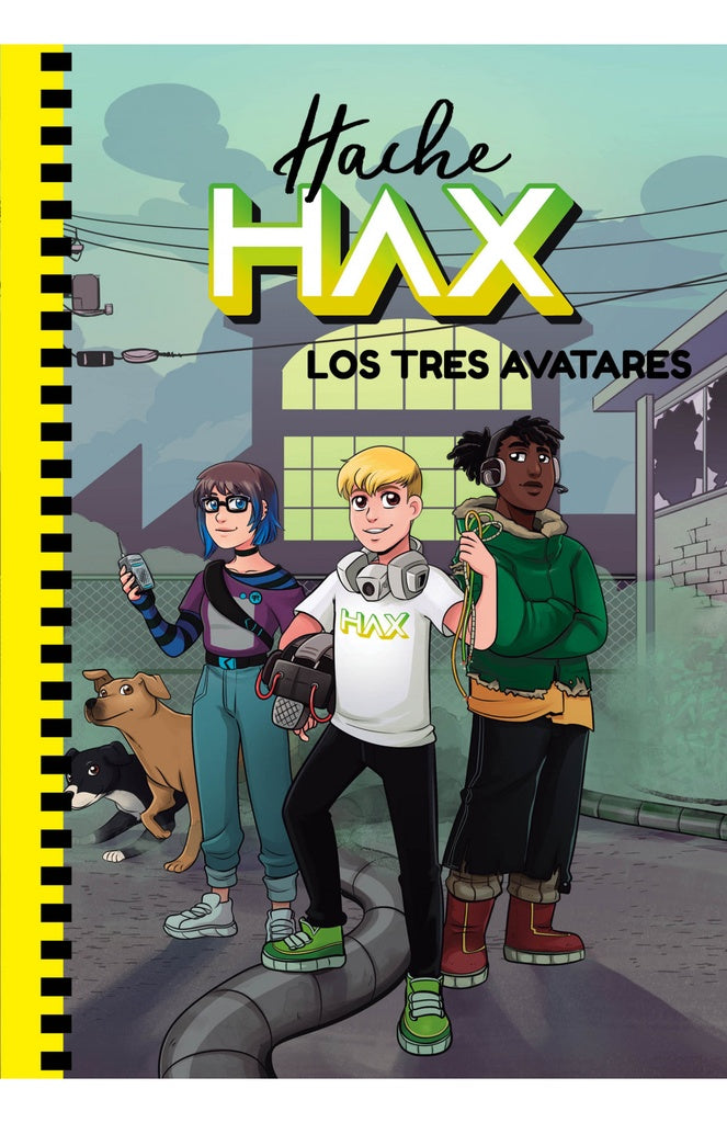 Los tres avatares. Hache Hax 2 | The Crazy Haacks