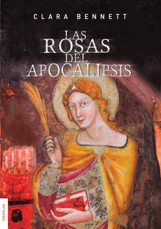 Las rosas del apocalipsis | CLARA BENNETT