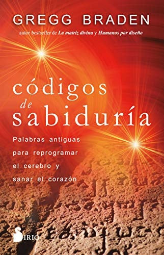 Códigos de sabiduría | GREGG BRADEN