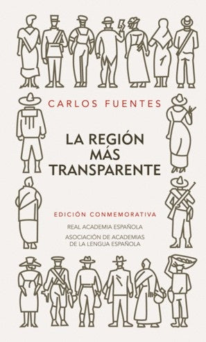 La región más transparente (edición conmemorativa de la RAE) | CARLOS FUENTES