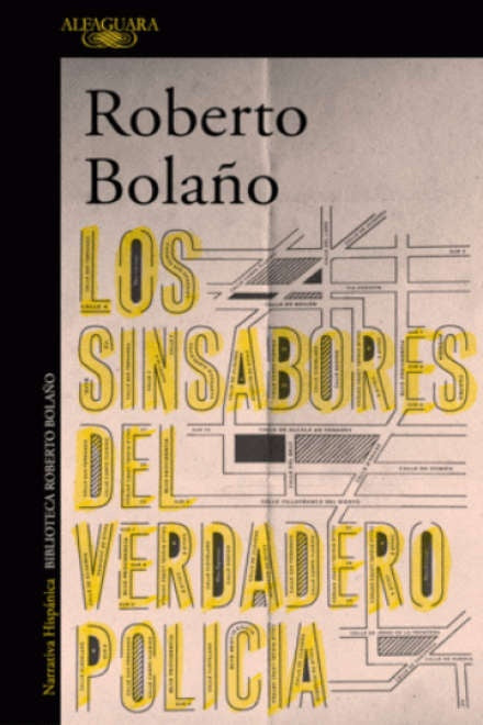 Los sinsabores del verdadero policía | ROBERTO BOLAÑO
