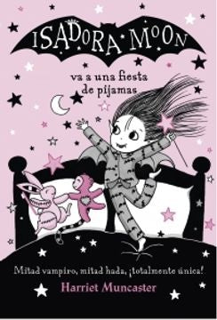 Isadora Moon 8 - Isadora Moon va a una fiesta de pijamas | HARRIET MUNCASTER