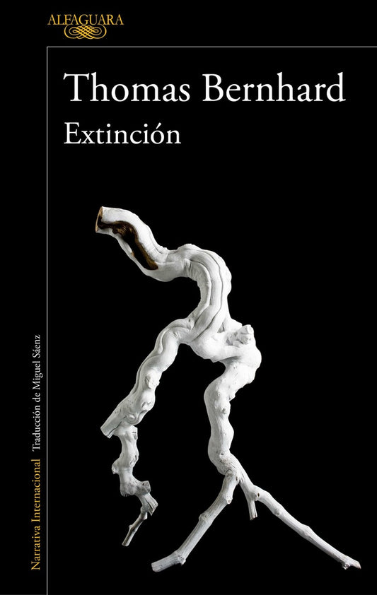 Extinción | THOMAS BERNHARD