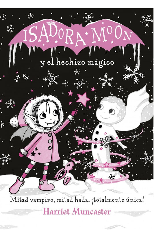 Isadora Moon y el hechizo mágico | HARRIET MUNCASTER