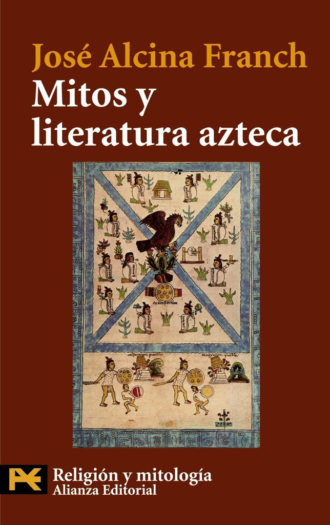 Mitos y literatura azteca | JOSE ALCINA FRANCH