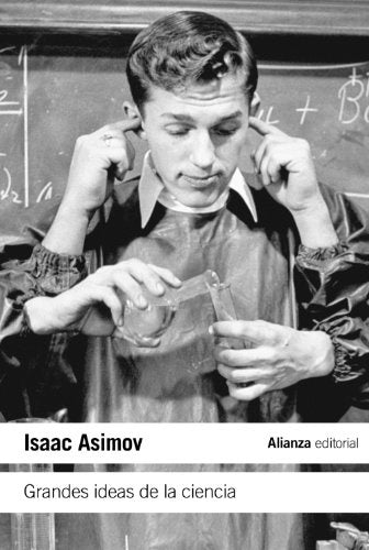 GRANDES IDEAS PARA LA CIENCIA | Isaac Asimov