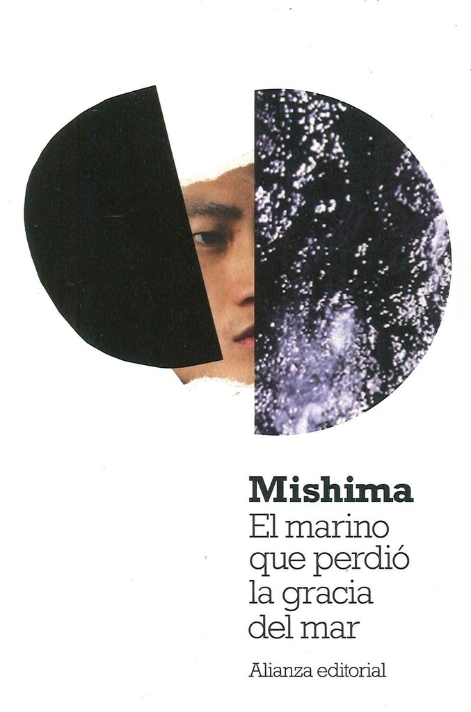 El marino que perdió la gracia al mar | Yukio Mishima