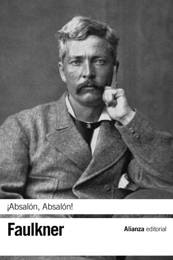 Absalón, Absalón! | WILLIAM FAULKNER
