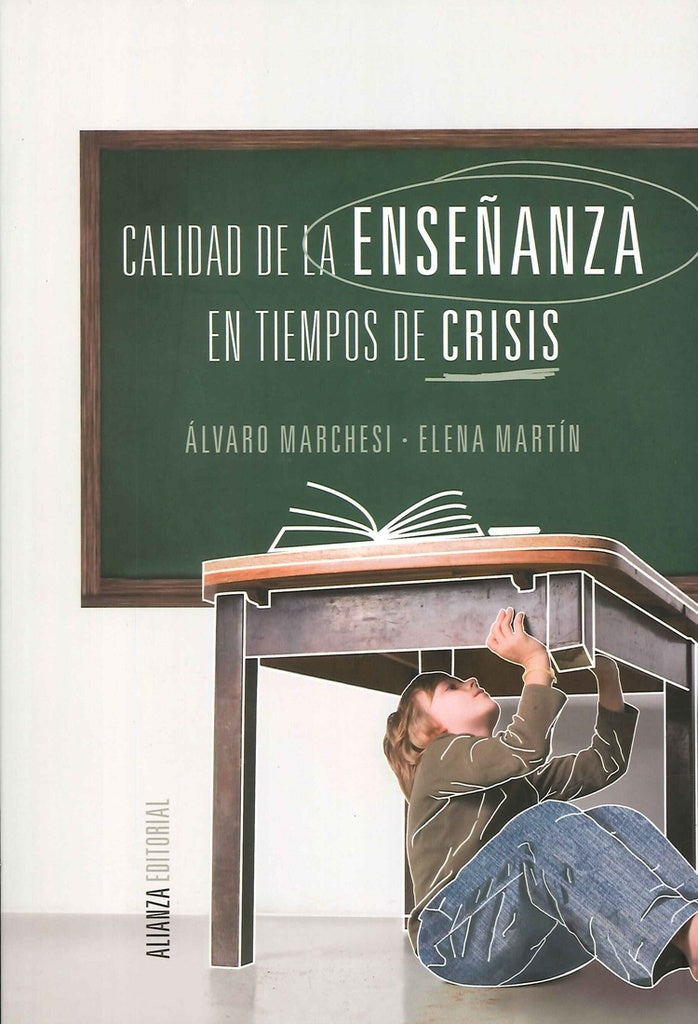 CALIDAD DE LA ENSEÑANZA EN TIEMPOS DE CR | ALVARO MARCHESI - ELENA MARTIN