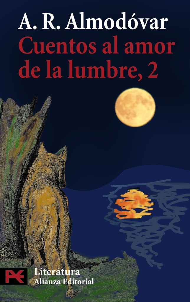 CUENTOS DE AMOR DE LA LUMBRE 2 | Miguel Angel Almodovar