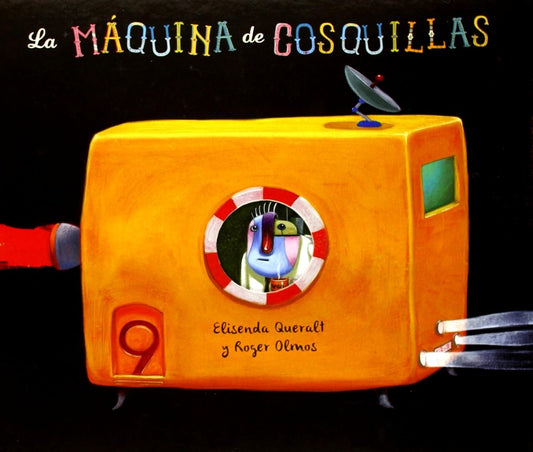 La máquina de cosquillas | Elisenda Queralt Monsó