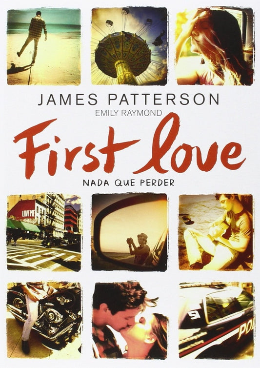 First Love: Nada que perder | JAMES PATTERSON