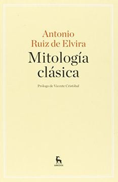 MITOLOGIA CLASICA | ANTONIO RUIZ DE ELVIRA