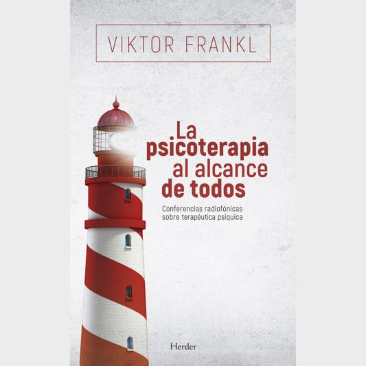 La psicoterapia al alcance de todos | VIKTOR E. FRANKL