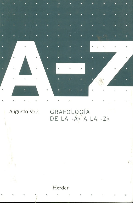 GRAFOLOGIA DE LA A A LA Z | AUGUSTO VELS