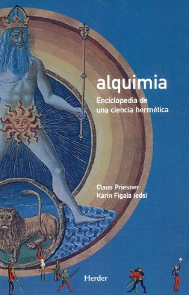 Alquimia: enciclopedia de una ciencia hermética | Priesner, Figala