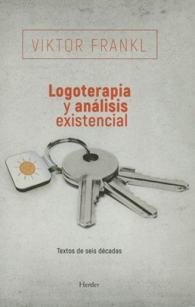Logoterapia y análisis existencial  | VIKTOR FRANKL