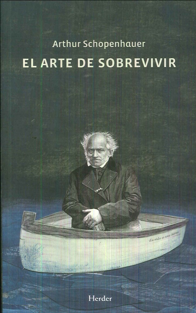El arte de sobrevivir  | Arthur Schopenhauer