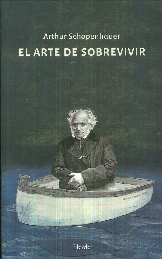 El arte de sobrevivir  | Arthur Schopenhauer
