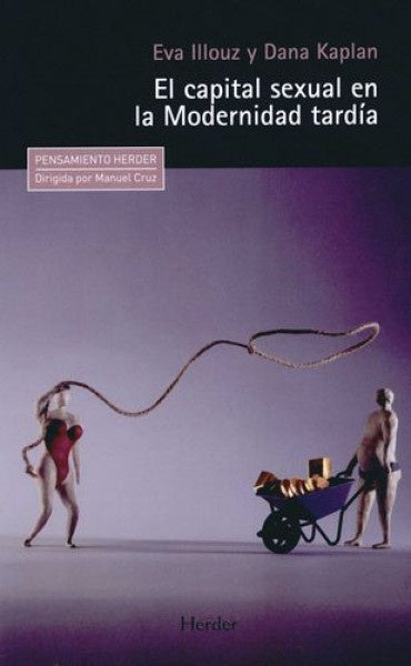El capital sexual en la modernidad tardía | ILLOUZ, Kaplan