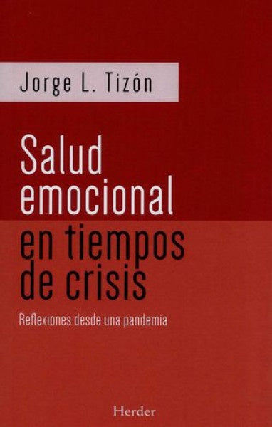 Salud emocional en tiempos de crisis | JORGE TIZON