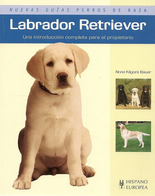 LABRADOR RETRIEVER | NONA KILGORE BAUER