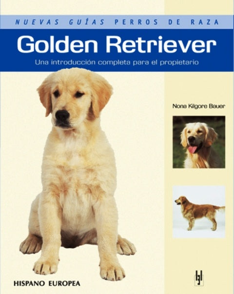 GOLDEN RETRIEVER. NUEVAS GUIAS RAPIDAS | NONA KILGORE BAUER