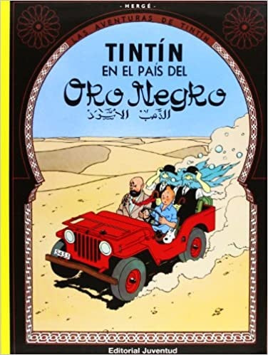 Tintín en el país del Oro Negro. Las aventuras de Tintín 15 | Hergé