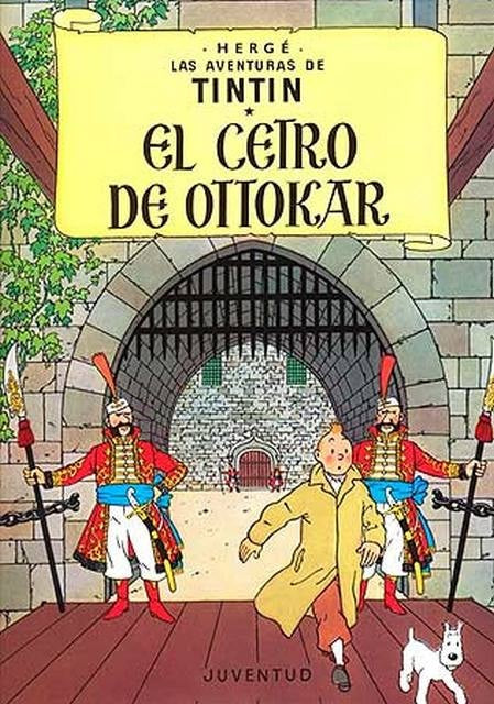 El cetro de Ottokar. Las aventuras de Tintín 8 | Hergé