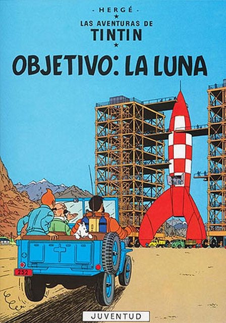 Objetivo: La luna. Las aventuras de Tintín 16 | Hergé
