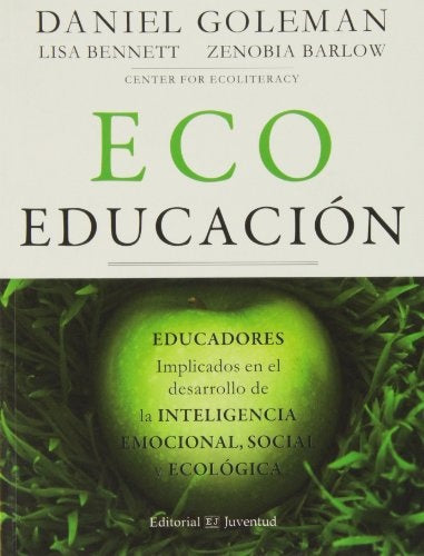 Eco educacion | Lisa Bennett  Zenobia Barlow Daniel Goleman
