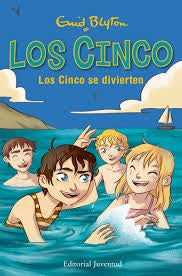 Los Cinco se divierten. Los Cinco 14 | ENID BLYTON