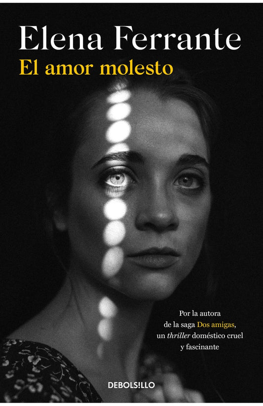 El amor molesto | ELENA FERRANTE