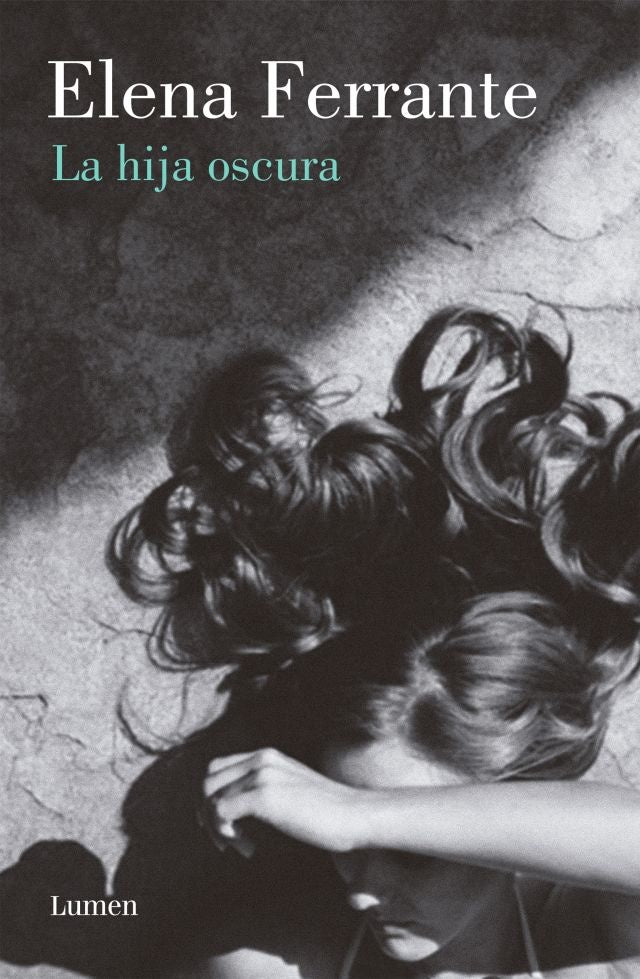 La hija oscura | ELENA FERRANTE