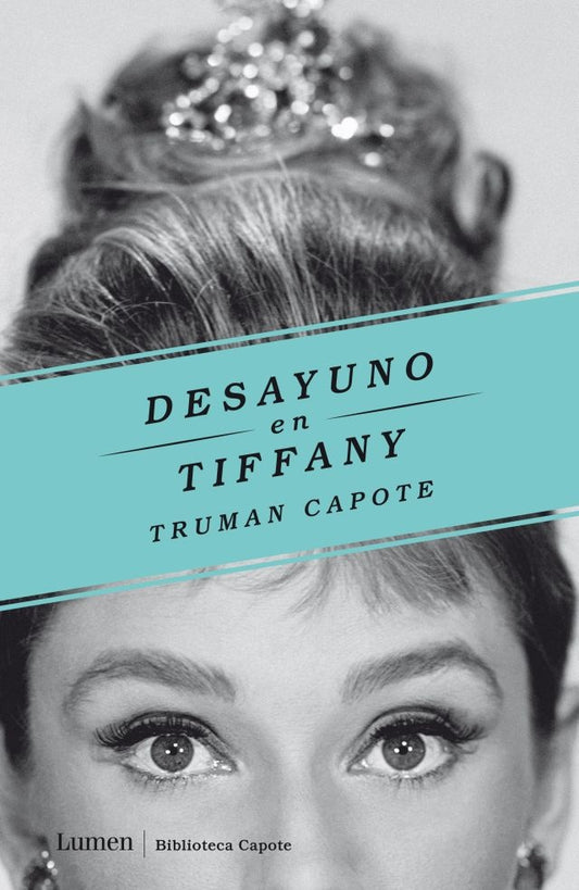 Desayuno en Tiffany | TRUMAN CAPOTE
