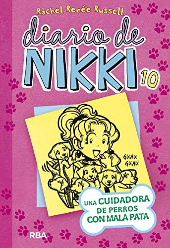 Diario de Nikki 10. Una cuidadora de perros con mala pata | Rachel Reneé Russell