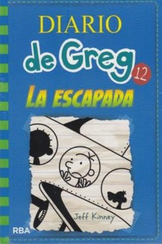 Diario de Greg 12. La escapada | Jeff Kinney