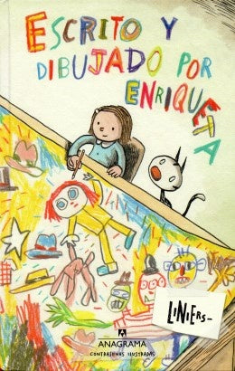 ESCRITO Y DIBUJADO POR ENRIQUETA | Ricardo Liniers