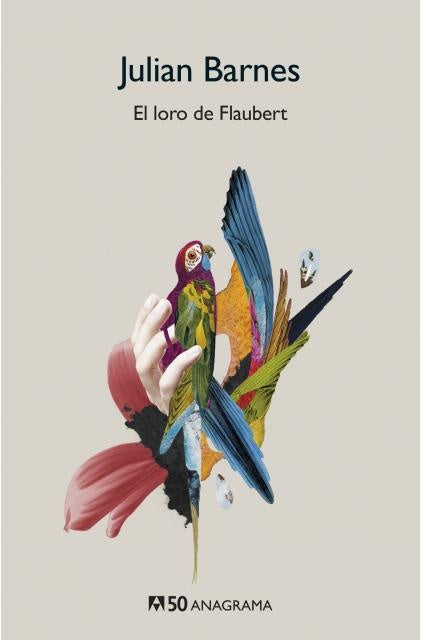 El loro de Flaubert | JULIAN BARNES