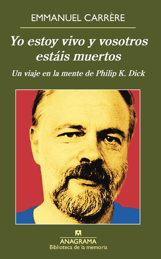 Yo estoy vivo y vosotros estáis muertos | EMMANUEL CARRERE