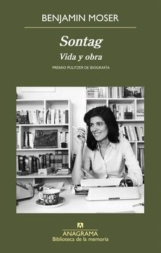 Sontag. Vida y obra | Benjamin Moser