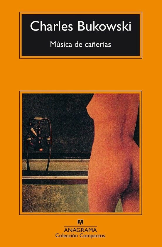 Música de cañerías | CHARLES BUKOWSKI