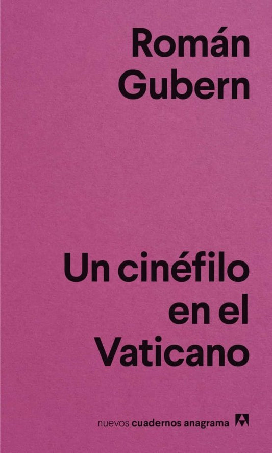 Un cinéfilo en el Vaticano | ROMAN GUBERN