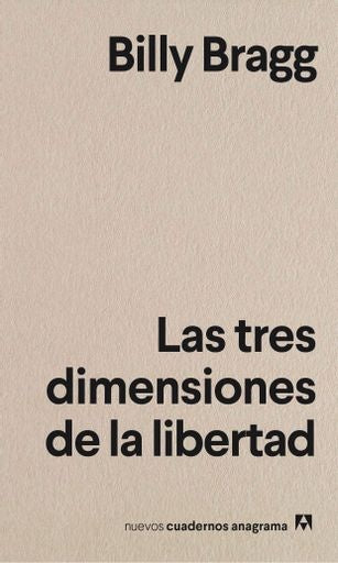 Las tres dimensiones de la libertad | BILLY BRAGG