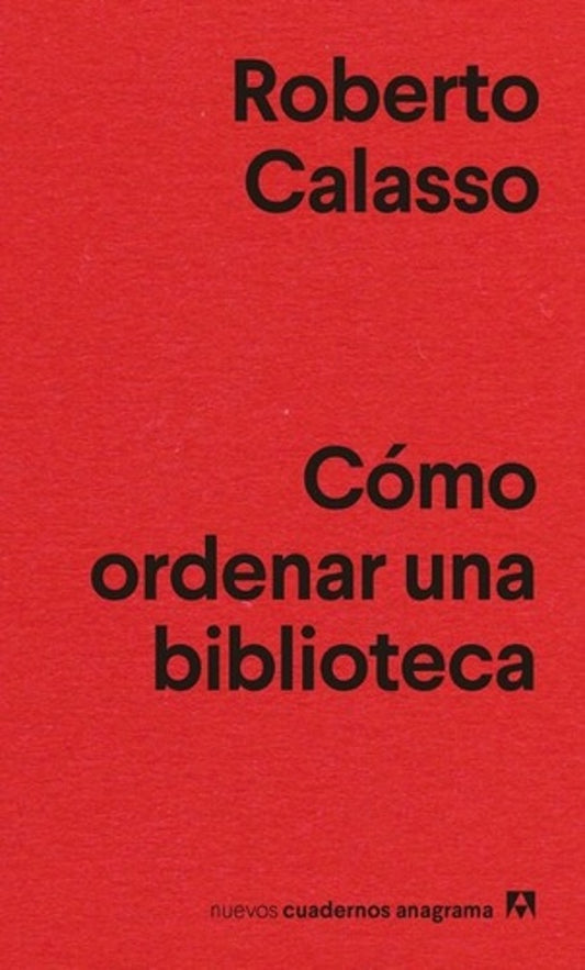Cómo ordenar una biblioteca | ROBERTO CALASSO